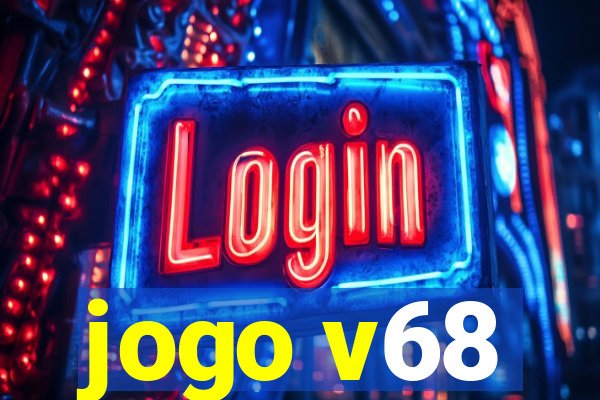 jogo v68